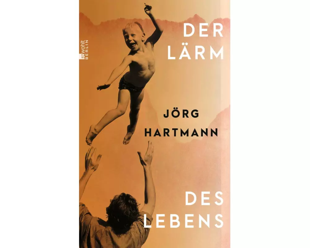 Der Lärm des Lebens