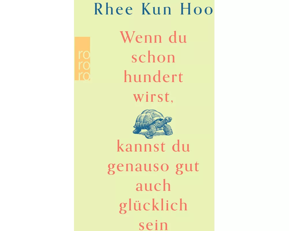 Wenn du schon hundert wirst, kannst du genauso gut auch glücklich sein
