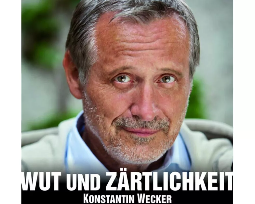 Wut Und ZÄrtlichkeit