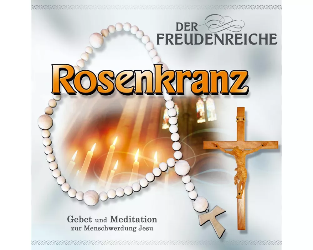 Der freudenreiche Rosenkranz