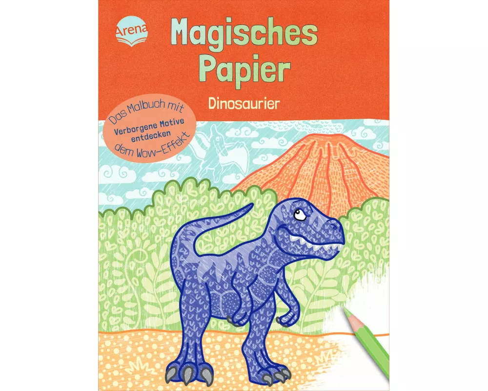Magisches Papier – Das Malbuch mit dem Wow-Effekt. Dinosaurier