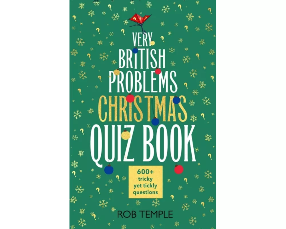 The Very British Problems Christmas Quiz Book