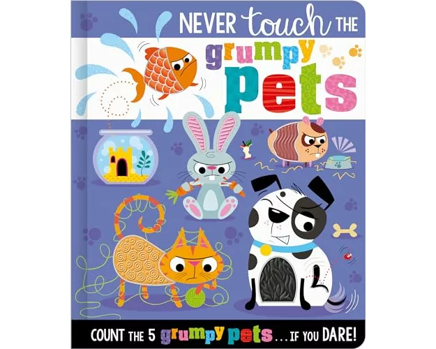 Never Touch the Grumpy Pets