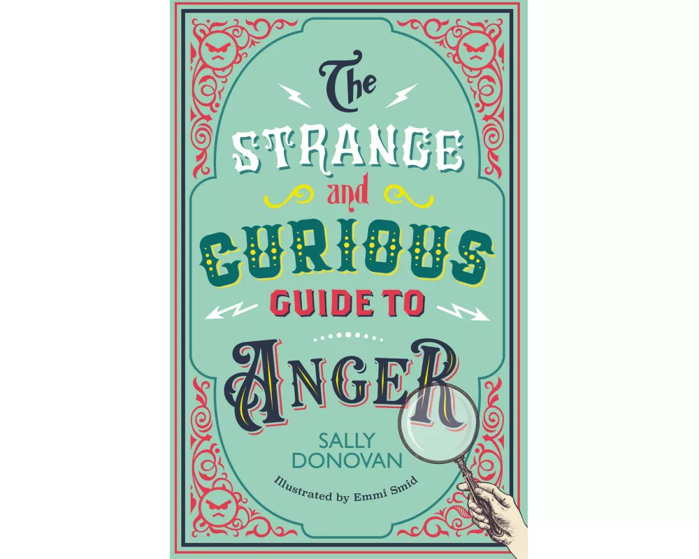 The Strange and Curious Guide to Anger
