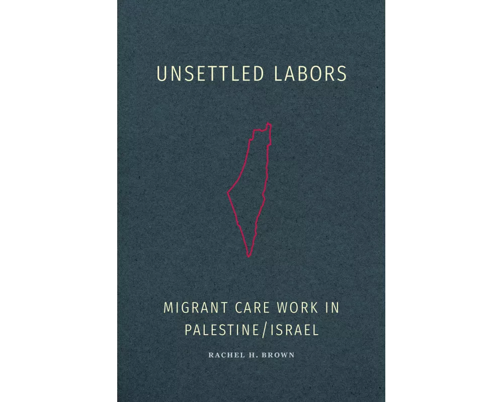Unsettled Labors
