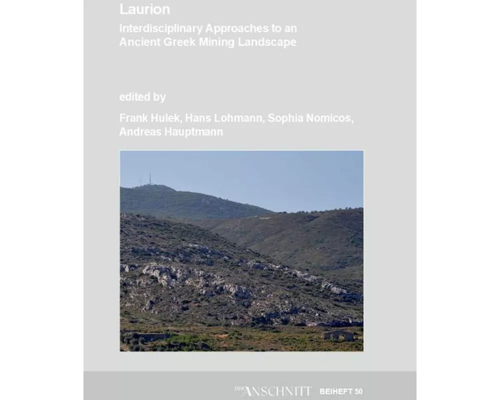 Veröffentlichungen aus dem Deutschen Bergbau-Museum Bochum / Laurion