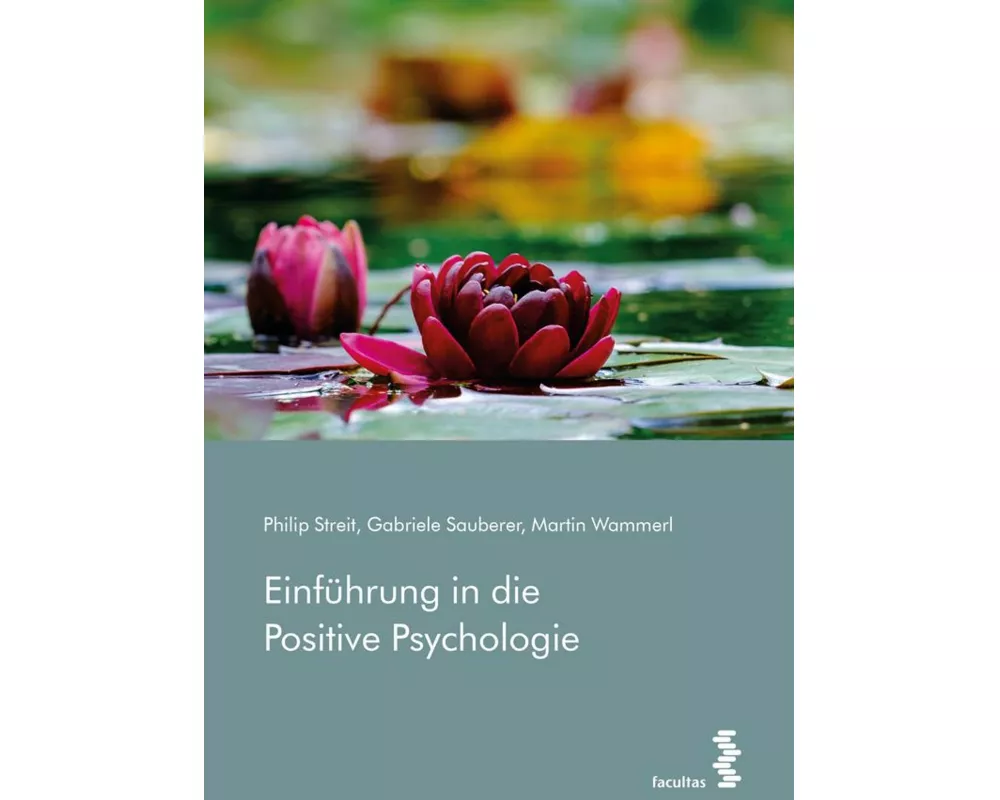 Einführung in die Positive Psychologie
