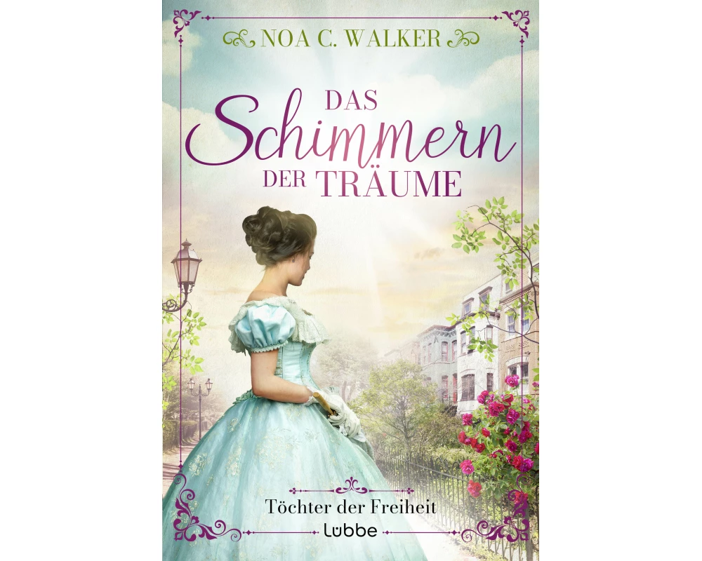 Das Schimmern der Träume - Töchter der Freiheit