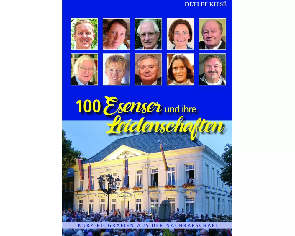 100 Esenser und ihre Leidenschaften