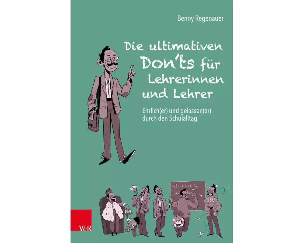 Die ultimativen Don'ts für Lehrerinnen und Lehrer