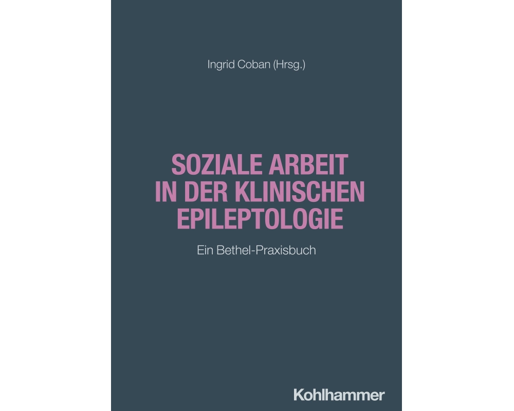 Soziale Arbeit in der klinischen Epileptologie