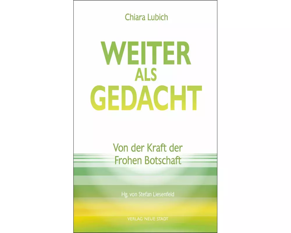 Weiter als gedacht