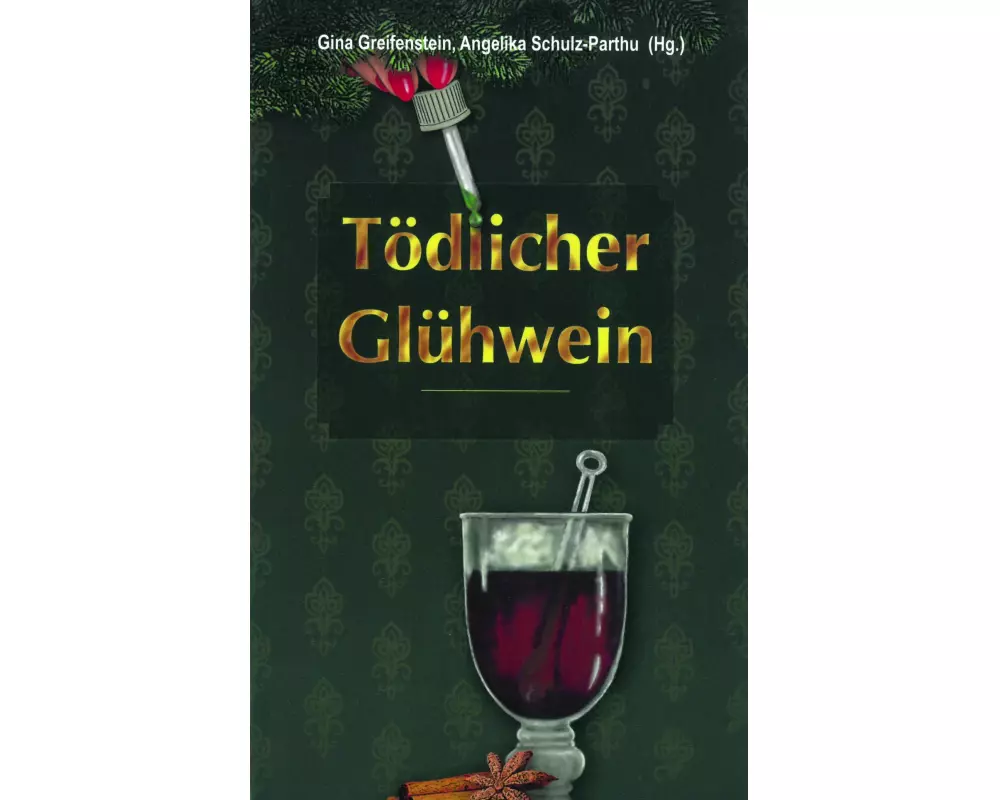 Tödlicher Glühwein