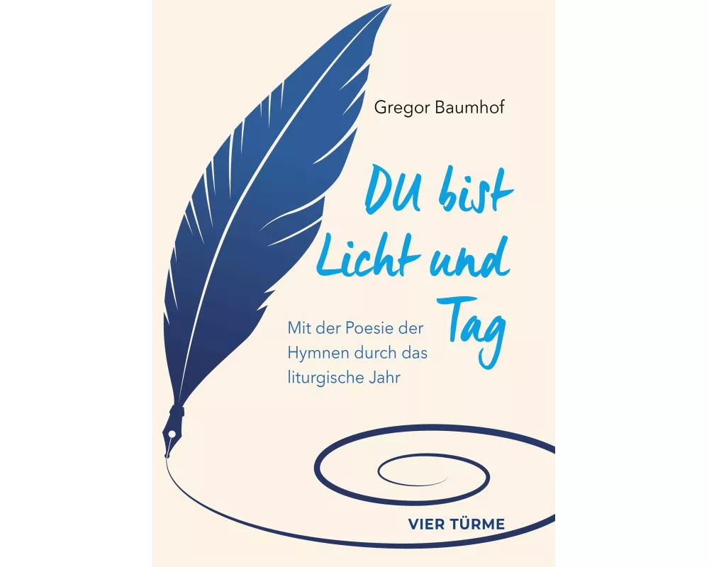 Du bist Licht und Tag