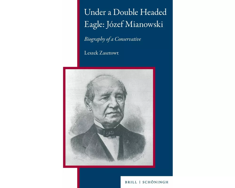 Under a Double Headed Eagle: Józef Mianowski