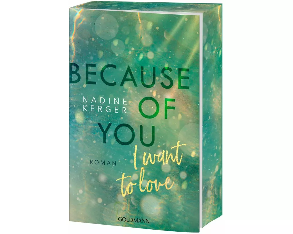 Because of You I Want to Love