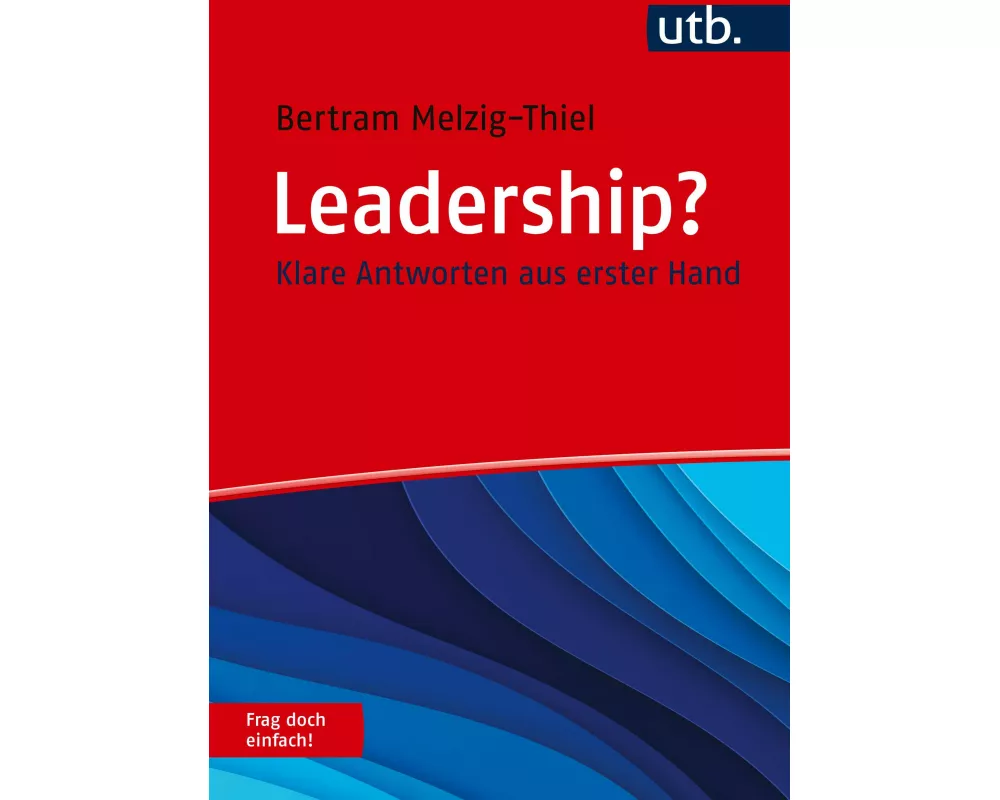 Leadership? Frag doch einfach!