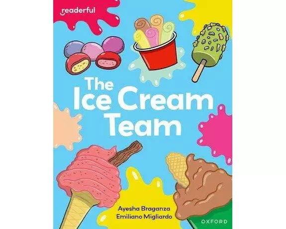 Readerful Independent Library: Oxford Reading Level 7: The Ice Cream Team