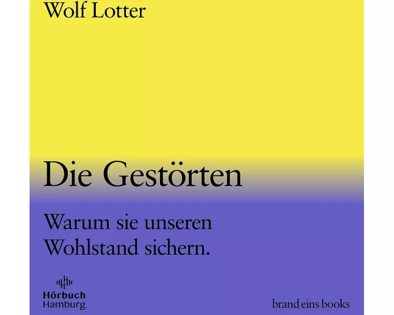 Die Gestörten (brand eins audio books 2)