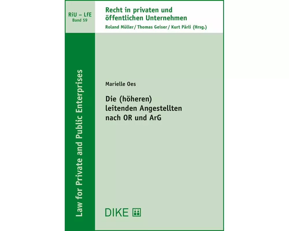 Die (höheren) leitenden Angestellten nach OR und ArG
