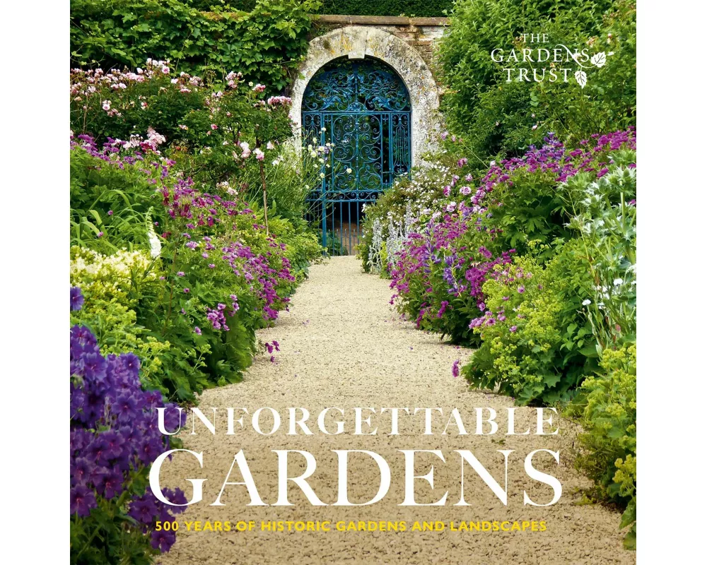 Unforgettable Gardens