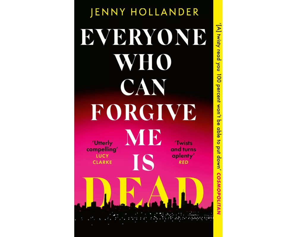 Everyone Who Can Forgive Me is Dead