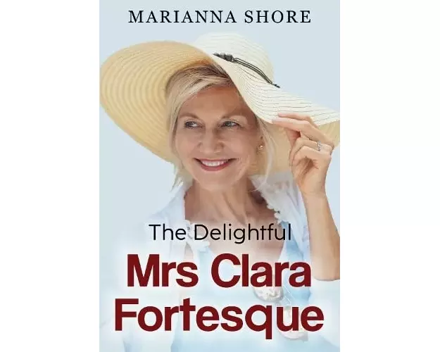 The Delightful Mrs Clara Fortesque