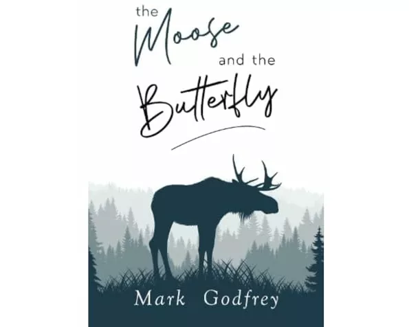 The Moose And The Butterfly