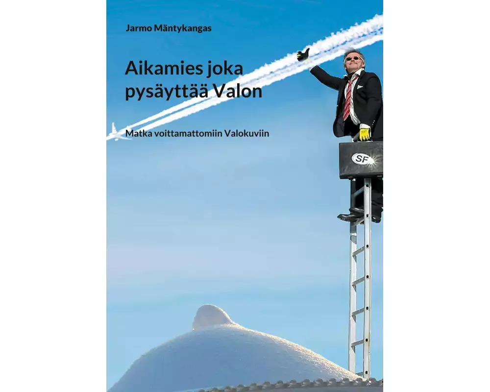 Aikamies joka pysäytti valon