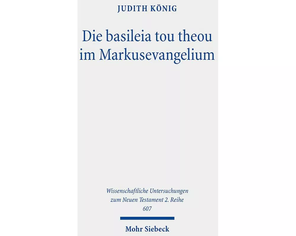 Die basileia tou theou im Markusevangelium