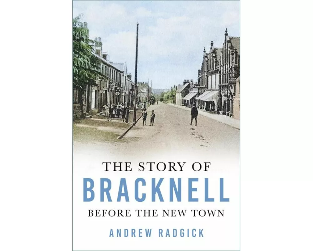 The Story of Bracknell