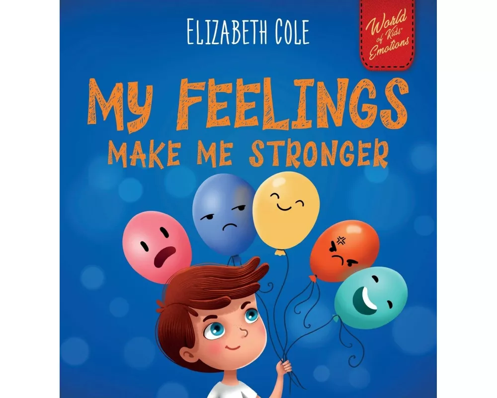 My Feelings Make Me Stronger