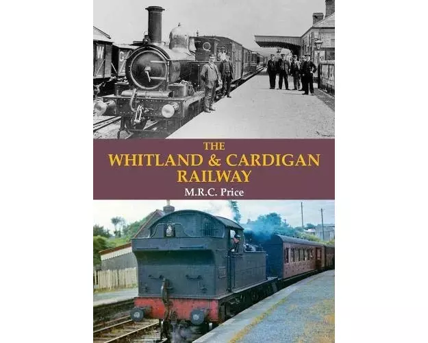 The Whitland & Cardigan Railway