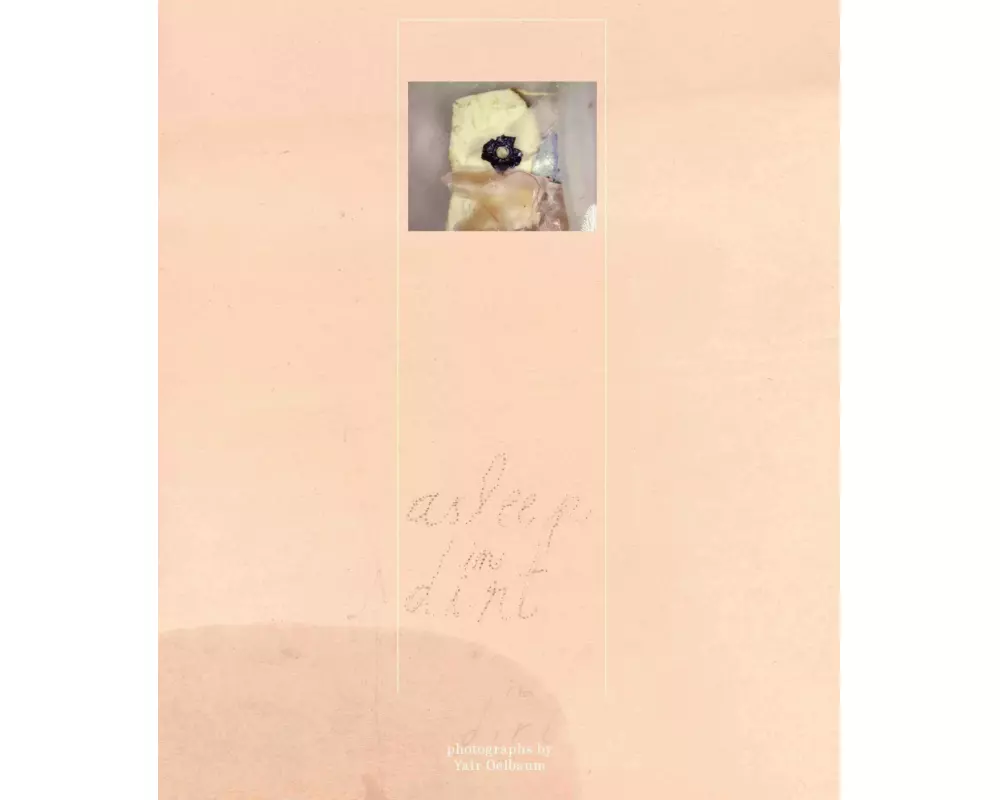 Yair Oelbaum, Asleep in dirt