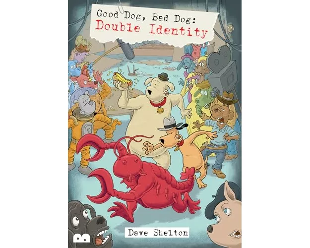 Good Dog, Bad Dog: Double Identity