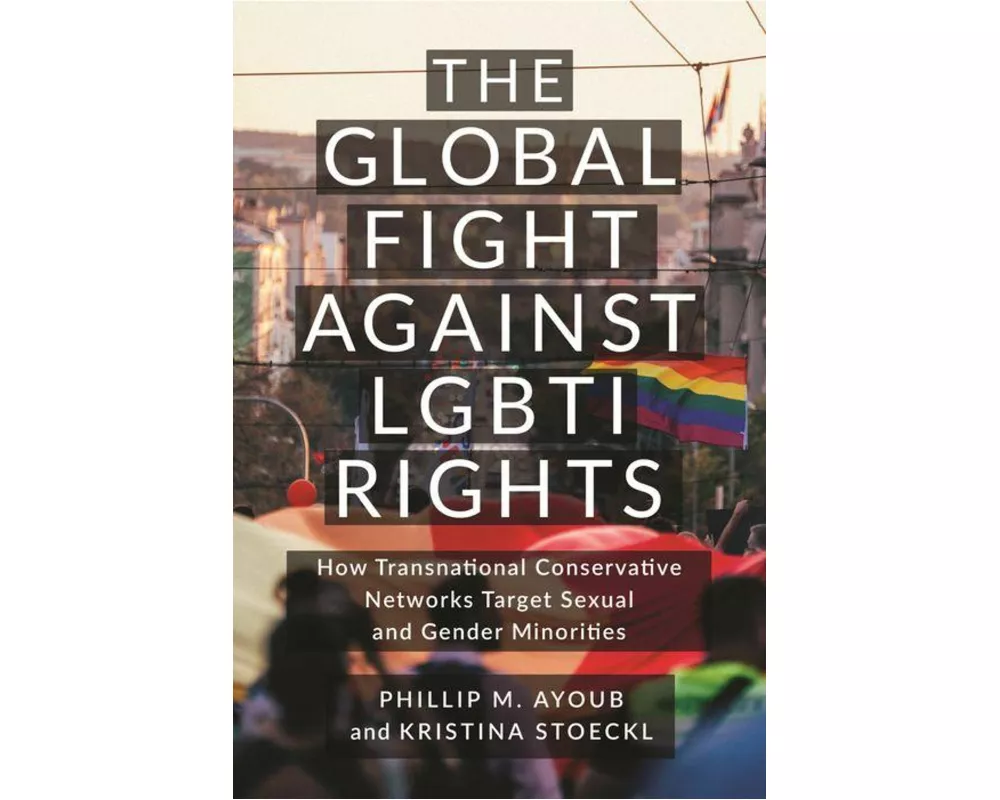 The Global Fight Against LGBTI Rights