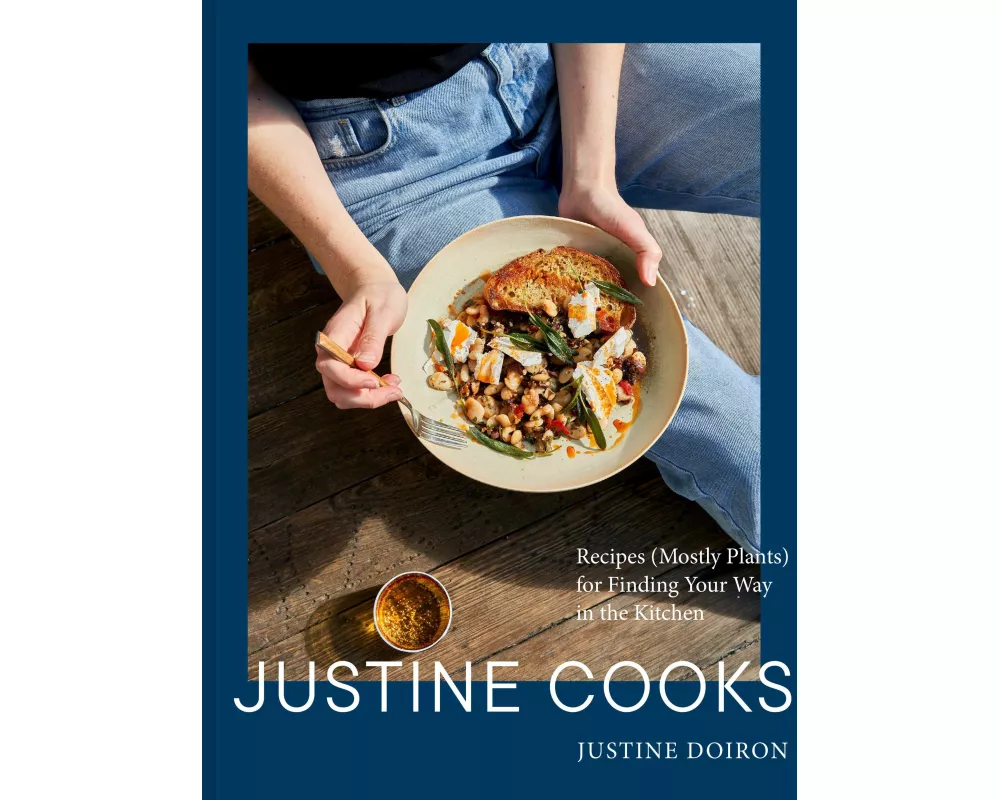 Justine Cooks: A Cookbook