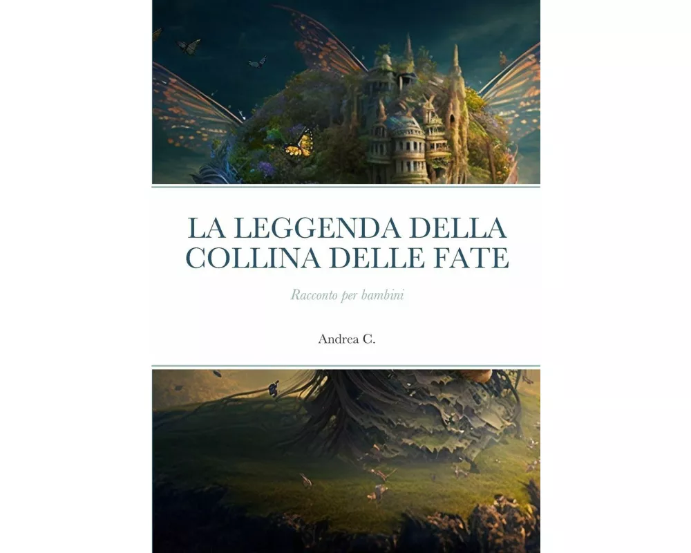 La Leggenda Della Collina Delle Fate