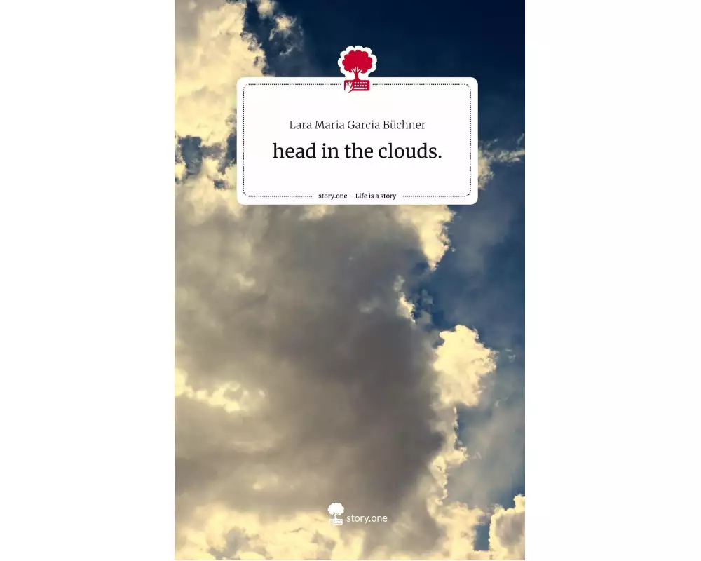 head in the clouds.. Life is a Story - story.one