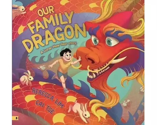 Our Family Dragon: A Lunar New Year Story