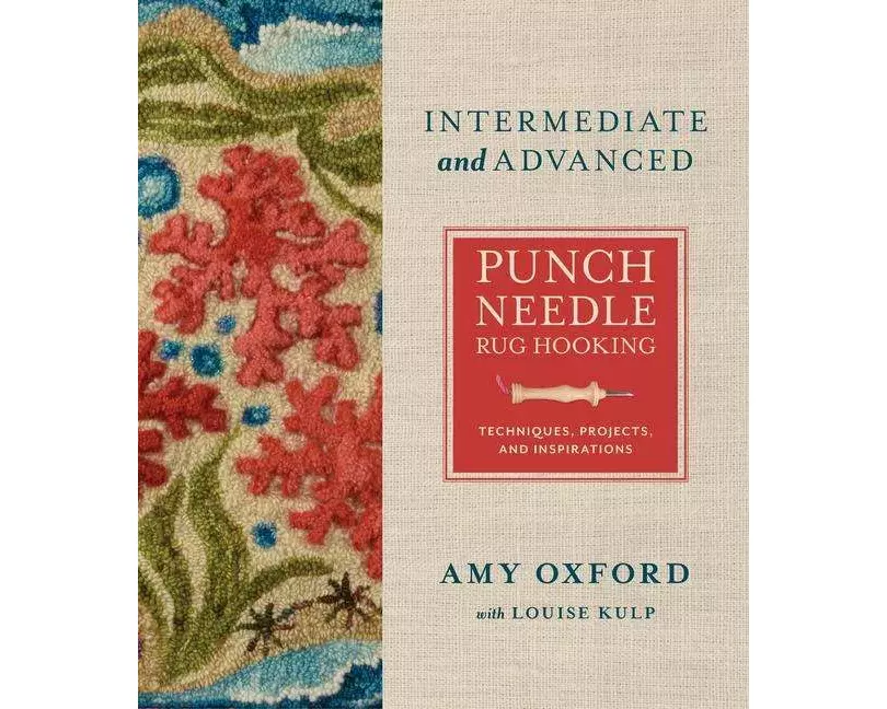 Intermediate & Advanced Punch Needle Rug Hooking
