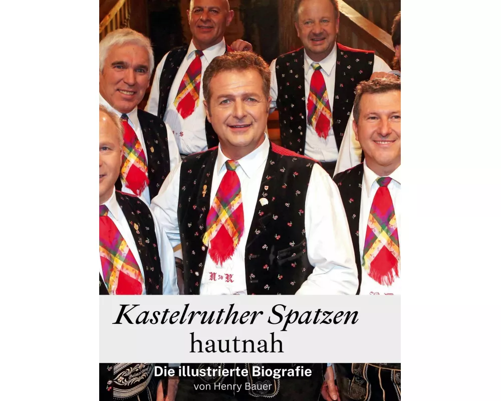Kastelruther Spatzen hautnah