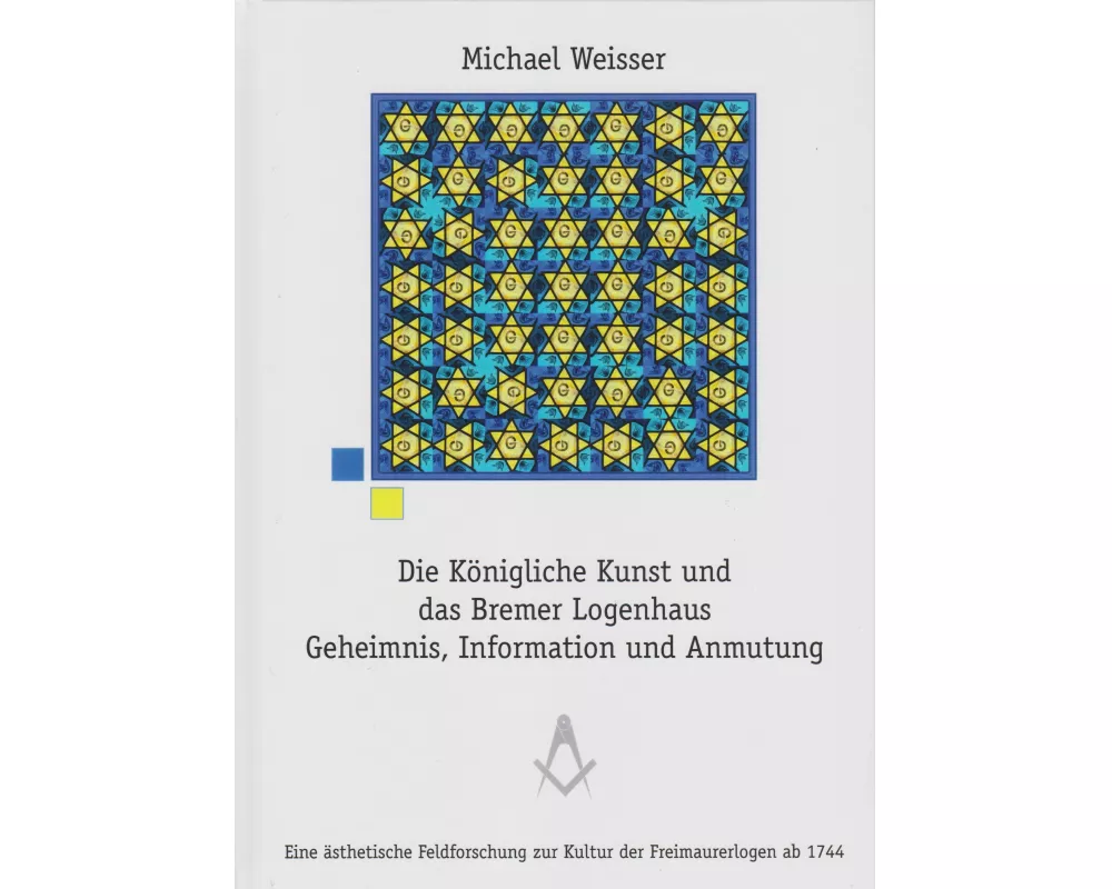 Die Königliche Kunst und das Bremer Logenhaus