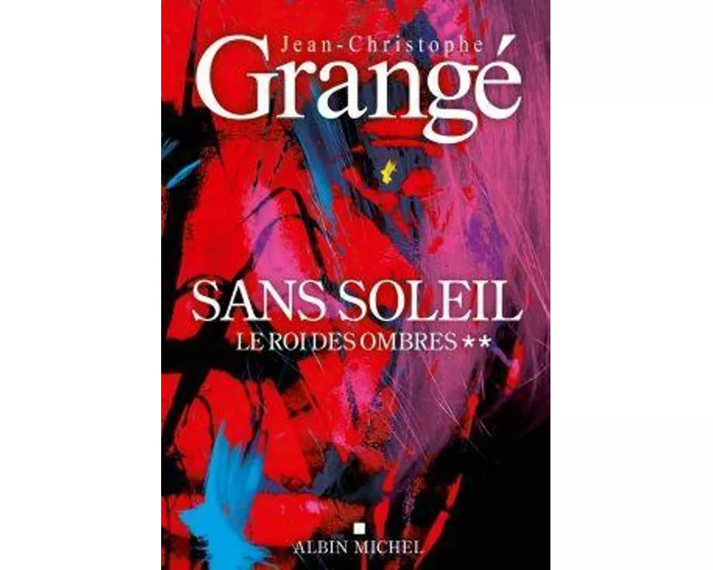 Sans soleil - tome 2 - Le Roi des ombres