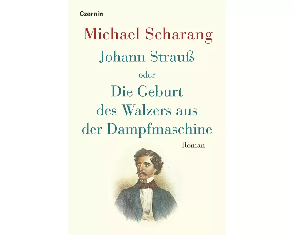 Johann Strauß oder Die Geburt des Walzers aus der Dampfmaschine