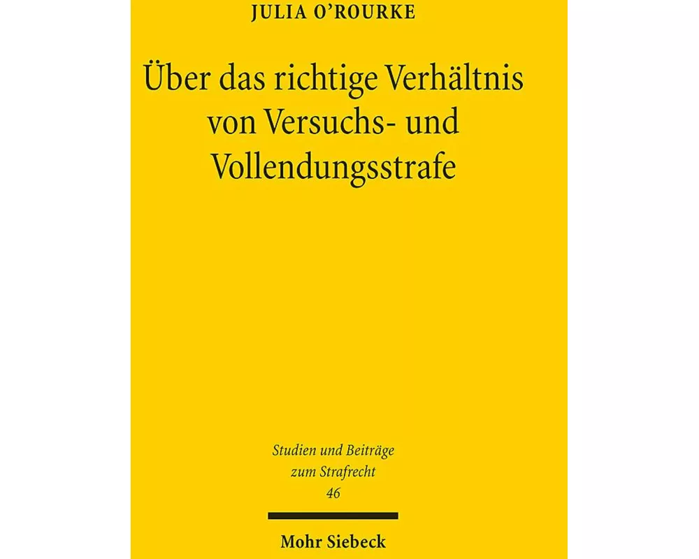 Über das richtige Verhältnis von Versuchs- und Vollendungsstrafe