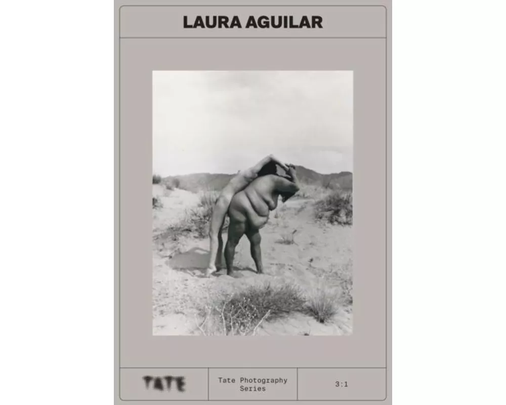 Tate Photography: Laura Aguilar