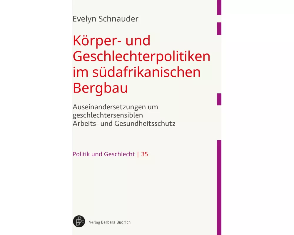 Körper- und Geschlechterpolitiken im südafrikanischen Bergbau