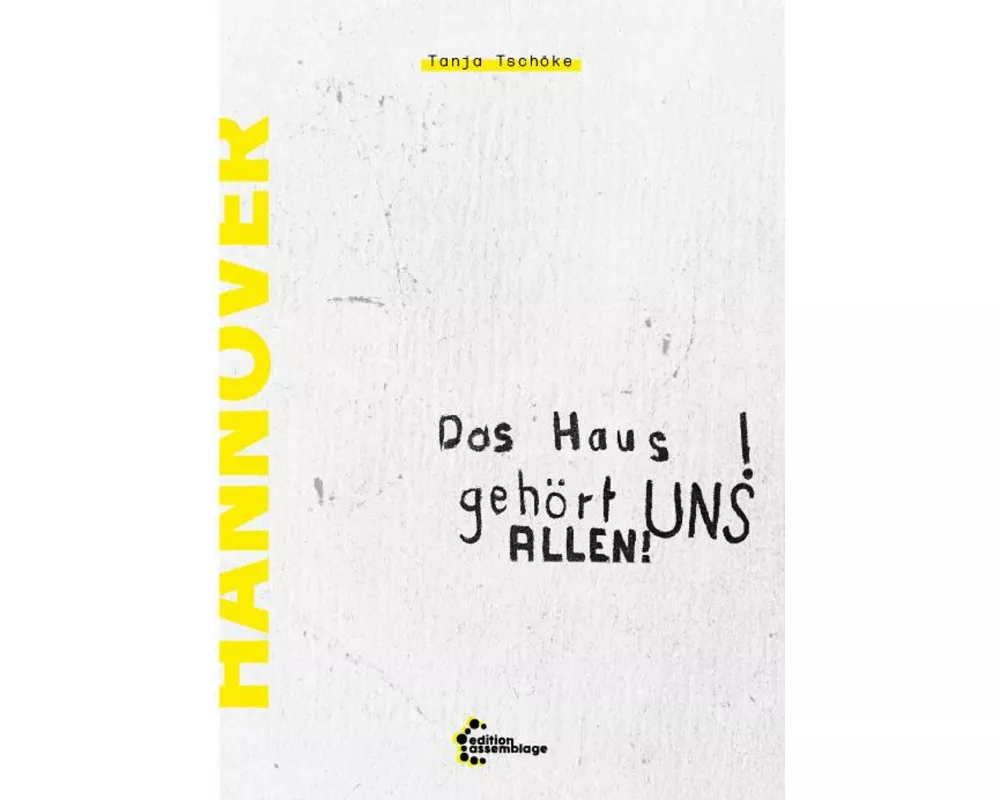 Das Haus gehört uns UNS ALLEN!