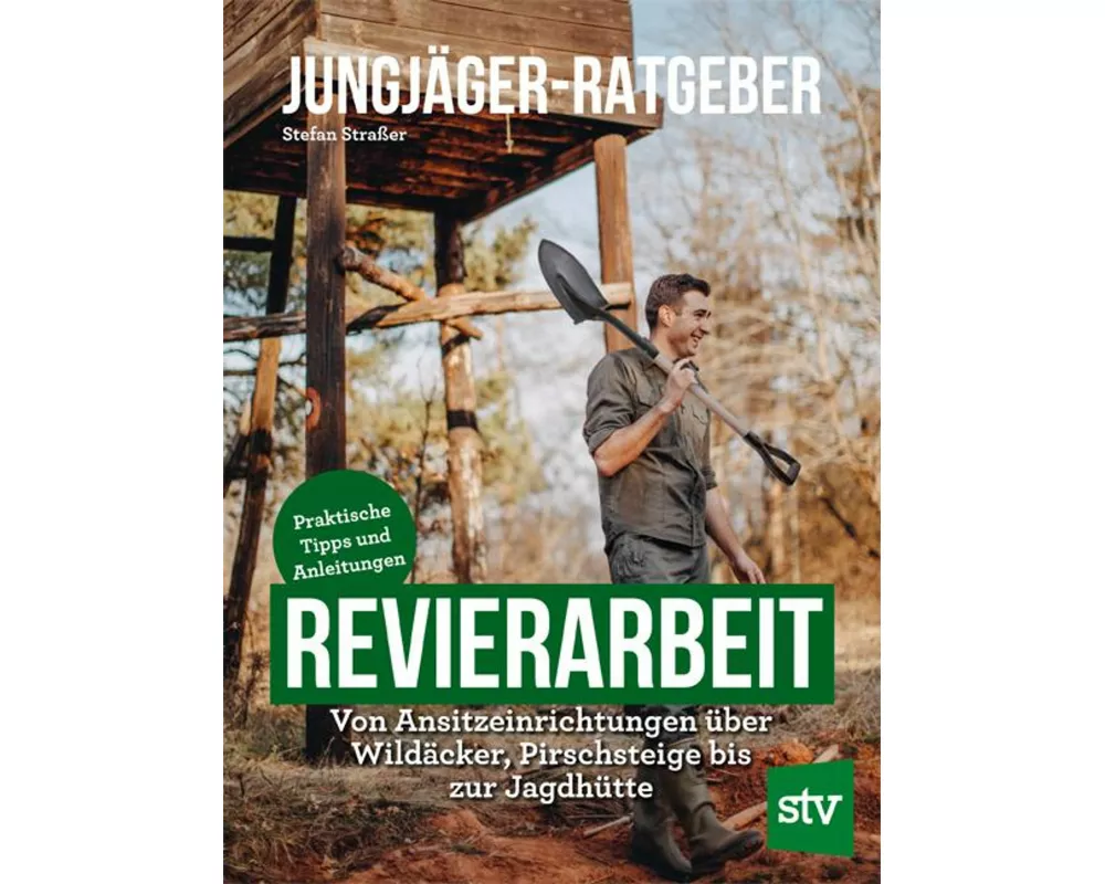 Jungjäger-Ratgeber - Revierarbeit